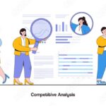 Mastering Competitive Analysis: Strategies to Propel Your Business to the Pinnacle