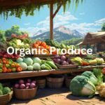 The Green Plate: Why Buying Organic Produce When Possible is Vital for Health and Environment