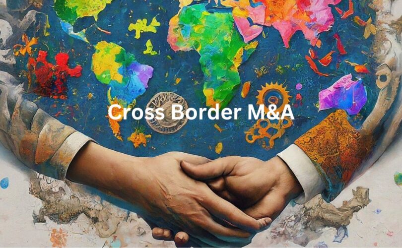 Cross-Border M&A in a Globalized World