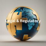 Conquering Compliance: Legal and Regulatory Considerations for International Expansion