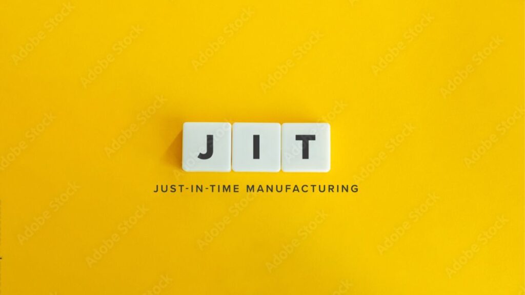 Just-in-Time (JIT) Manufacturing Explained