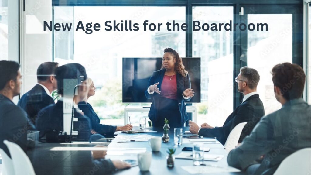 The Evolving Boardroom: New Skills for the Modern Director