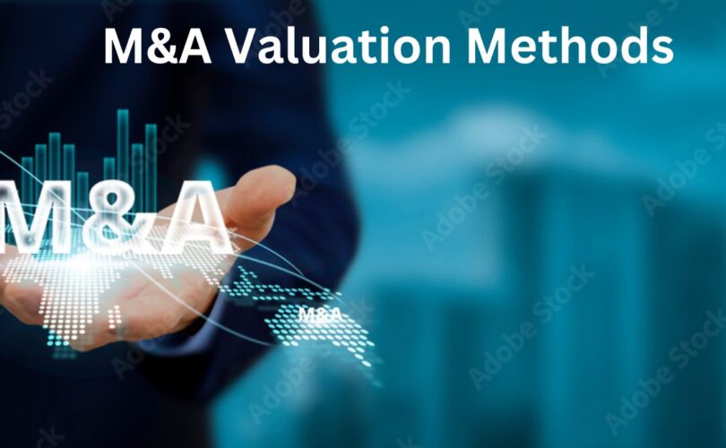 M&A Valuation Methods