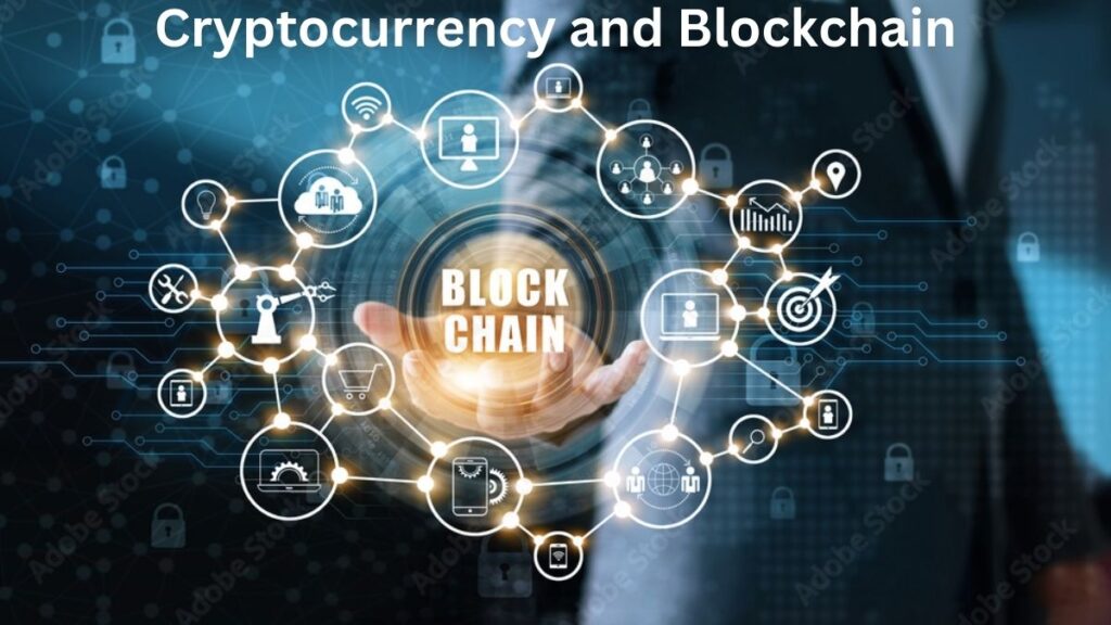 Cryptocurrency and Blockchain