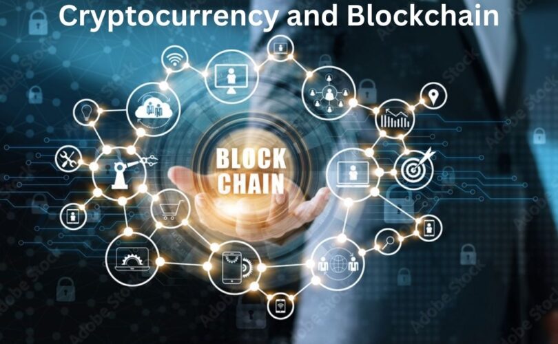 Cryptocurrency and Blockchain