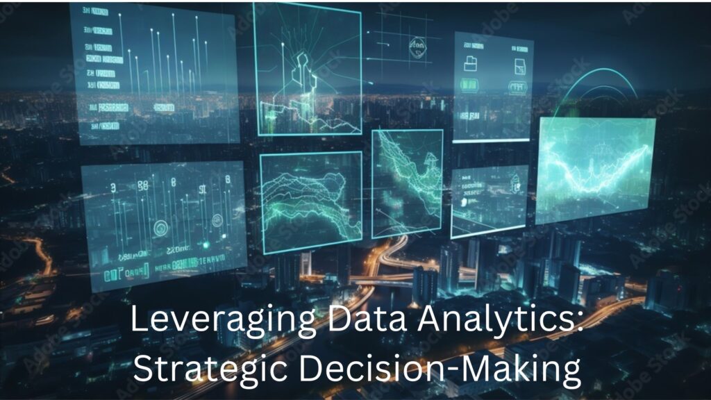 Data Analytics: Strategic Decision-Making