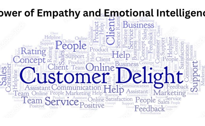 Unlocking Customer Delight: The Power of Empathy and Emotional Intelligence in Service Excellence