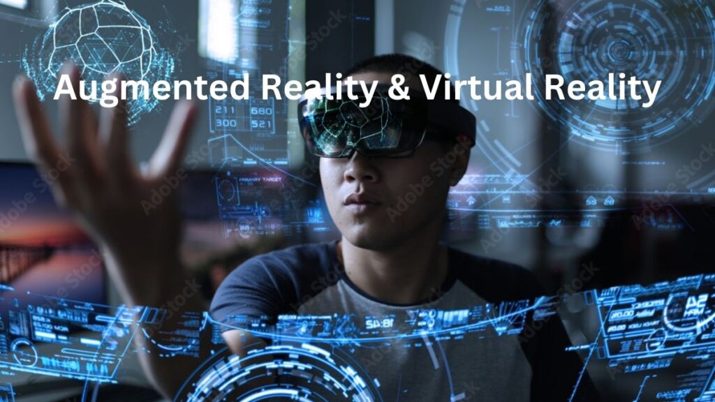 Augmented Reality & Virtual Reality