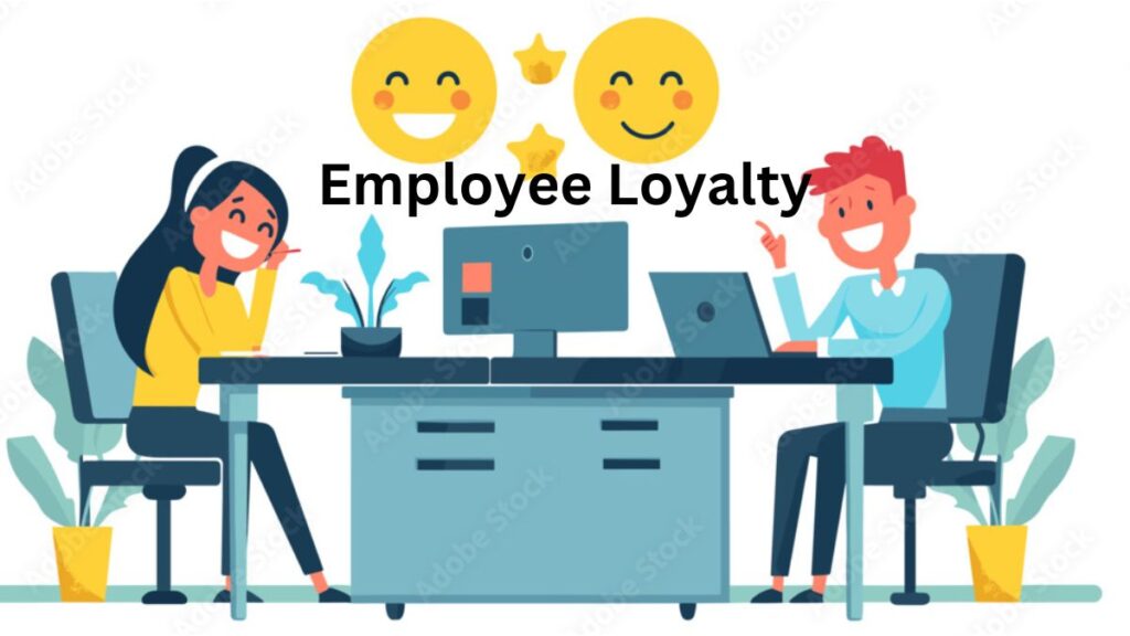 employee loyalty