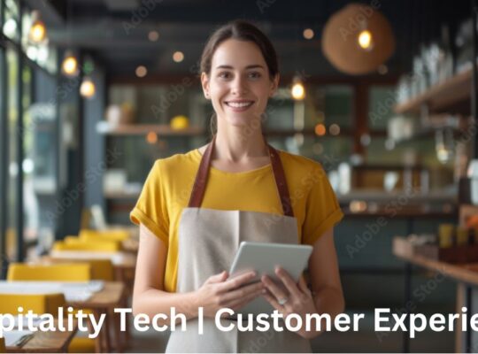 Hospitality Tech and Customer Experience