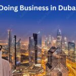 Setting up a Business in Dubai: Challenges and Rewards