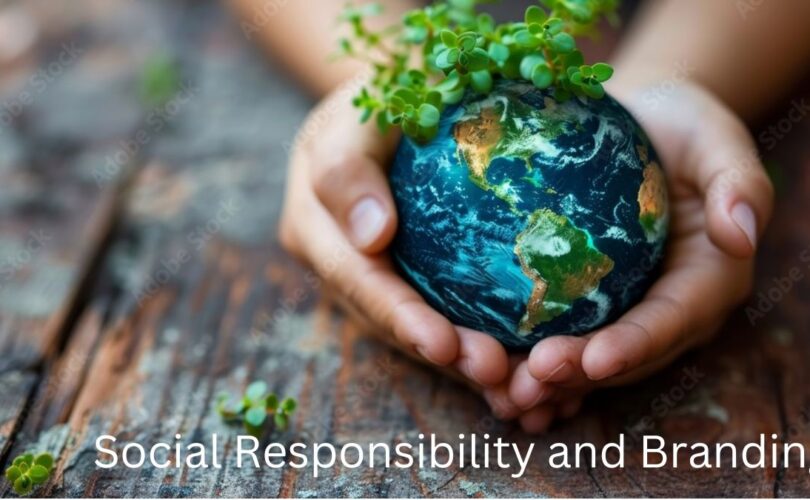 Social Responsibility and Branding