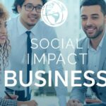 Social Entrepreneurship: Doing Good & Doing Business for Social Impact